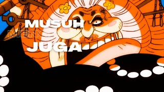 MUSUH MENGERIKAN JUGA - (EPIC AMV ONE PIECE)