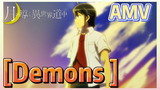 [Demons ] AMV