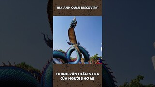 RẮN THẦN NAGA TRONG VĂN HOÁ NGƯỜI KHMER #shorts