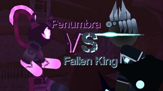 Fallen King Meets The Penumbra! (TDS FIGHTING)