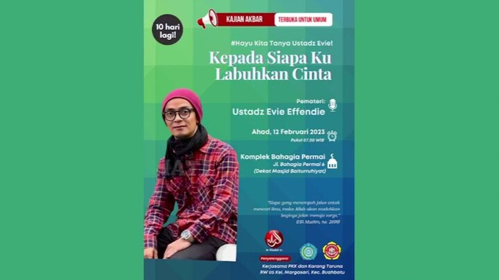 Kajian Akbar "Kepada Siapa Kulabuhkan Cinta " Ustadz Evie Effendi Komplek Bahagia Permai VI #utadzev