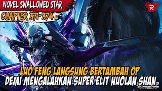 HANYA HITUNGAN HARI SAJA KELOMPOK BESAR NUOLAN SHAN TIBA DI BUMI - Alur Spoiler Novel Swallowed Star