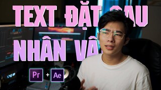 Hướng Dẫn Đặt Chữ Sau Nhân Vật Trên Adobe Premiere và AE | QuạHD