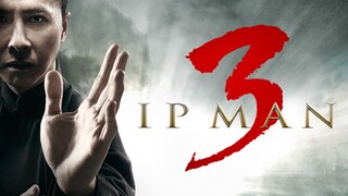 Ip Man 3 (2015) - SUB INDO