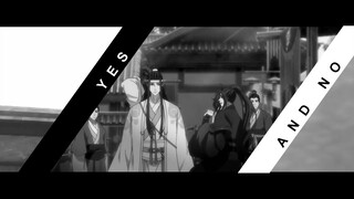 yes and no - wangxian (mo dao zu shi // 魔道祖师)