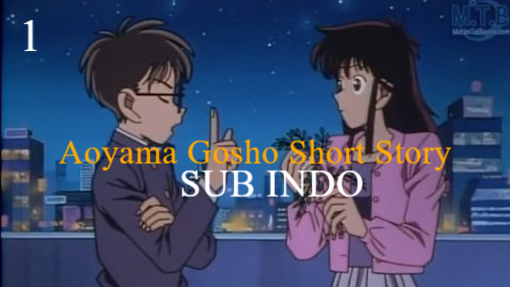 Aoyama Gosho Short Story Episode 1 Sub Indo -Wait for me
