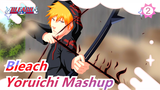 [Bleach] Yoruichi Mashup / Yoruichi is a Teamleader Who Has a Blade!_2