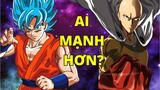 Goku VS Saitama I Ai Mạnh Hơn????