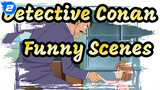 Detective Conan| Collection of Funny Scenes in Conan_2
