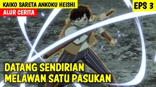 Luar biasa !! Satu Pasukan Dibuat Kocar Kacir - Alur cerita anime Kaiko Sareta Ankoku Heishi Eps-3