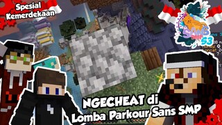 AKU NGECHEAT DI LOMBA PARKOUR SANS SMP S3 !!! w/ @NightD, @Mefelz, dkk. (Spesial Kemerdekaan)
