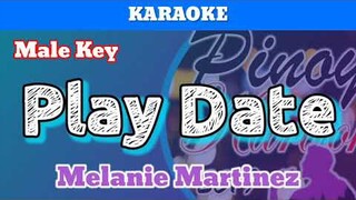 Play Date by Melanie Martinez (Karaoke : Male Key)