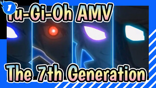 [Yu-Gi-Oh AMV] The 7th Generation_1