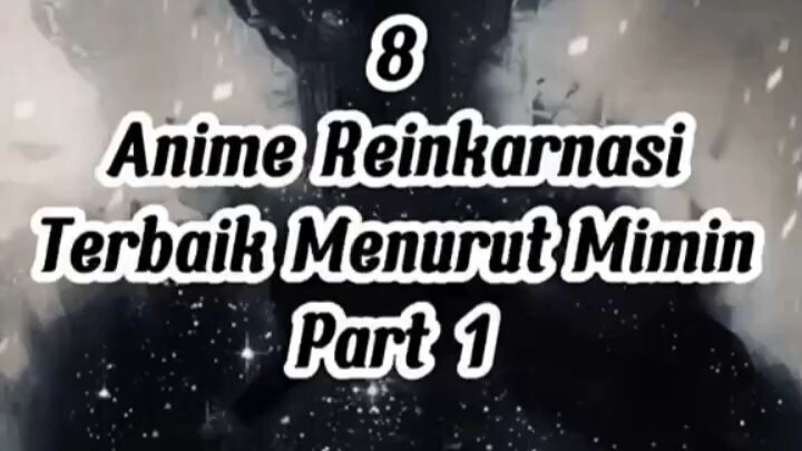 anime reinkarnasi terbaik menurut aku yang mungkin blum kalian tonton