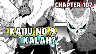 KAIJU NO 9 KALAH? - CHAPTER 107