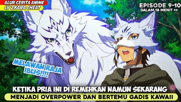 MENYELAMATKAN KOTA DARI SERANGAN IBLIS‼️ - CERITA ANIME  LV 2 KARA CHEAT 9-10 MERAYAKAN ULANG