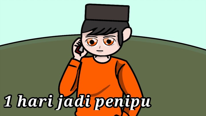 1 hari jadi penipu