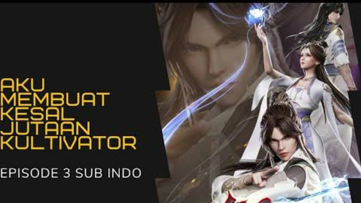 Aku Membuat Kesal Jutaan Kultivator Episode 59