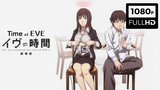 [ENG SUB] Time of Eve: The Movie | Eve no Jikan (2010)
