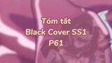 Tóm tất: Black Cover Season 1 ( P58 )| #anime #blackcover