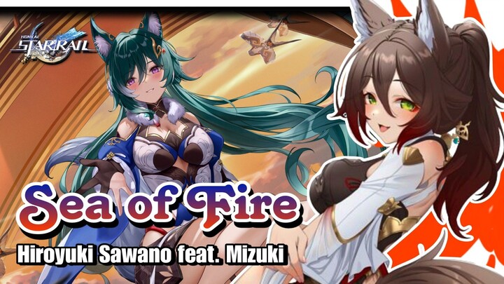 [GMV] Sea of Fire - Hiroyuki Sawano feat. Mizuki | Honkai: Star Rail