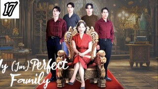 My (Im)perfect Family - Episode 17 [Eng Sub]
