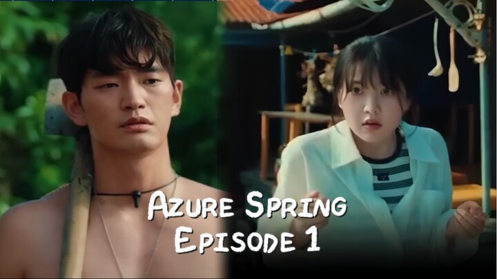 AZURE SPRING EPS 1 - HIDUP DALAM PERSENBUNYIAN BUKAN IDE YANG BURUK.