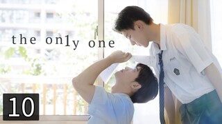 10: The On1y One [English Sub]