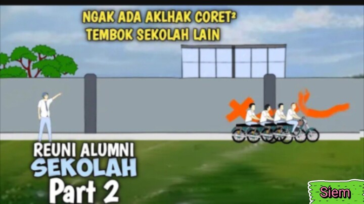 KENAKALAN REMAJA,  Cerita Saat REUNI SEKOLAH PART 2 - Animasi Lucu Alumni Sekolah