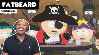 SOUTH PARK - Fatbeard [REACTION!] - Season 13 Episode 7