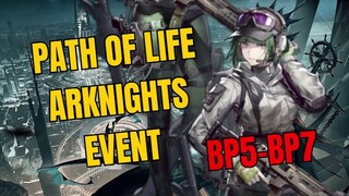 BP5-BP7 Path Of Life Arknights Event