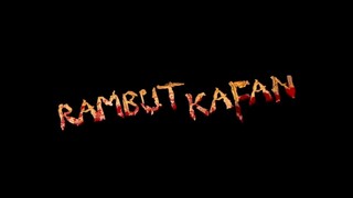 RAMBUT KAFAN (2024)