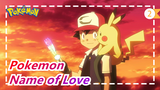 Pokemon|【Ash&Dawn】Are you still willing in the name of love?_2