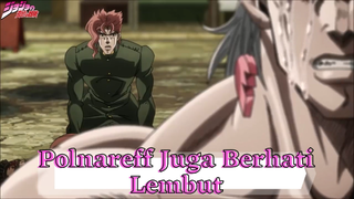 Jojo's Bizzare Adventure || Polnareff Juga Berhati Lembut...