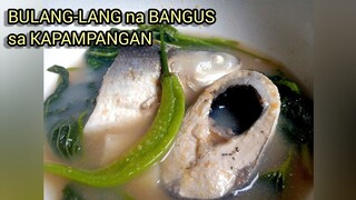 SINIGANG NA BANGUS SA BAYABAS | BULANG-LANG na BANGUS sa KAPAMPANGAN | Murang Recipe