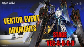Vector A-B-C-D Arknights Event Gameplay
