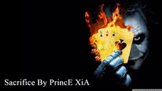 Sacrifice By PrincE XiA