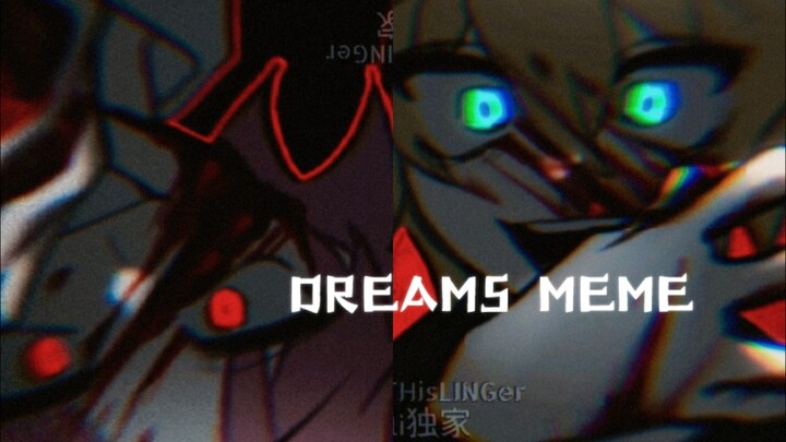 ⚠️【ฉากหล่อๆของ Xiao Chao และ Gauss 3.0】Dreams MEME