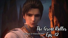 The Great Ruller Eps 12 | Sub Indo