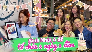 Sinh Nhật "Ô DỀ" nhất của mình: Từ đột nhập vào nhà 12h đêm tới quà tặng độc nhất vô nhị !!!!!