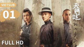 VIETSUB | Thiên Hành Kiện - Tập 01 | Tần Tuấn Kiệt, Lưu Vũ Ninh, Hoàng Mộng Oánh | Ổ Mọt Phim