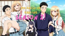 WAJIB NONTON! My Dress-Up Darling Season 2 Bawa Fanservice dan Feelings Level Dewa🔥