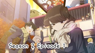 Komi Can't Communicate S2 Ep1 Eng Sub