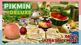 Recovering From Our Stolen Juice Supply 😰 - Day 15 (Ultra Spicy Mode, No Commentary) Pikmin 3 Deluxe