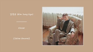김성규 (Kim Sung Kyu) - Closer