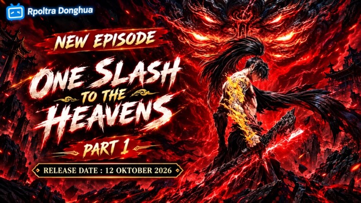One Slash to the Heavens Episode 13[Part 1] Subtitle Indonesia