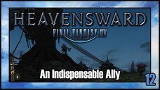 Final Fantasy 14 - An Indispensable Ally | Heavensward Main Scenario Quest | 4K60FPS