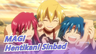 MAGI|[MAD Gambaran Tangan]Hentikan! Sinbad