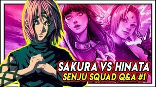 Sakura Haruno vs Hinata Hyuga! Jinchuuriki Madara vs Fused Momoshiki! Senju Squad Q&A #1