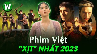 TOP CÁC BỘ PHIM VIỆT TỆ NHẤT NĂM 2023